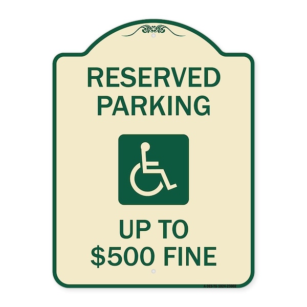 Reserved Parking Up to $500 Fine Handicapped Heavy-Gauge Aluminum Sign, 24" x 18", TG-1824-23002
